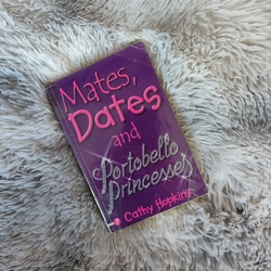 Second Hand Paperback Book - Mates, Dates and Portobello Princesses by Kethy Hopking